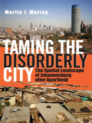 cover image of Taming the Disorderly City
